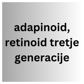 Adapalen in adapinoid: retinoidi tretje generacije